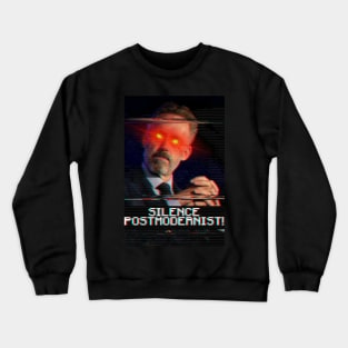 Jordan Peterson Silence Postmodernist Crewneck Sweatshirt